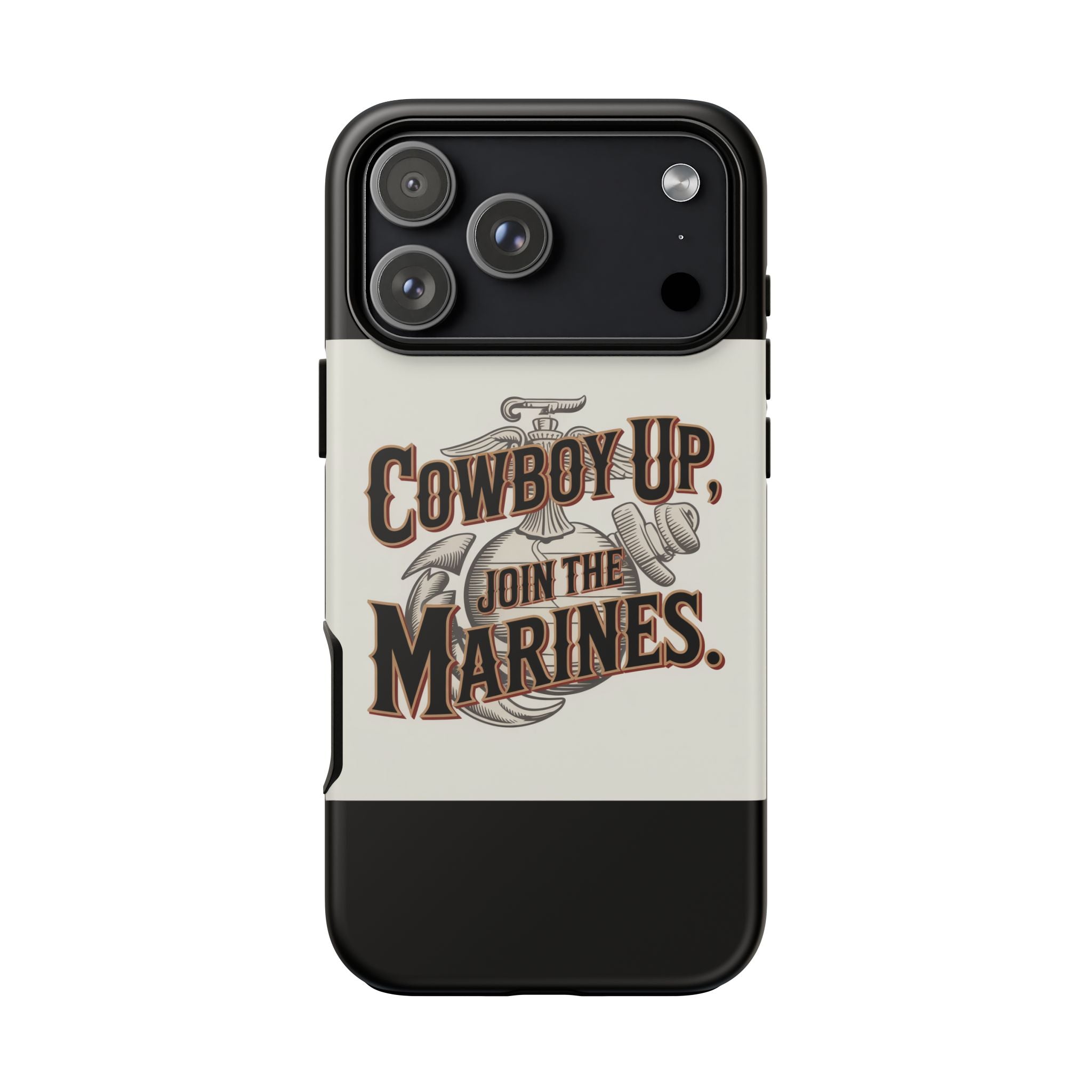 Cowboy Up Phone Case - Join the Marines