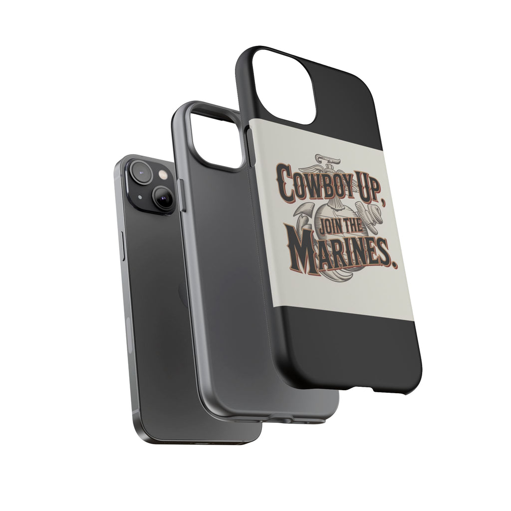 Cowboy Up Phone Case - Join the Marines