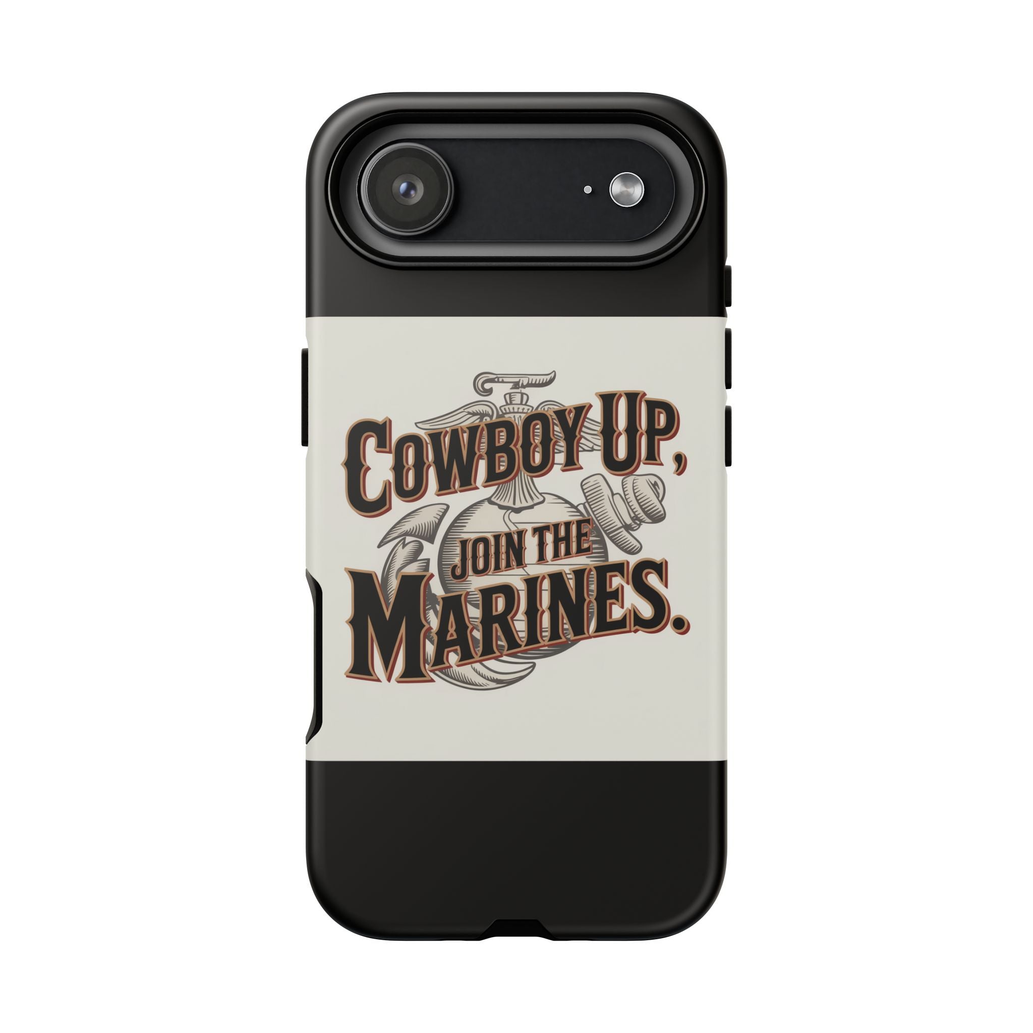 Cowboy Up Phone Case - Join the Marines