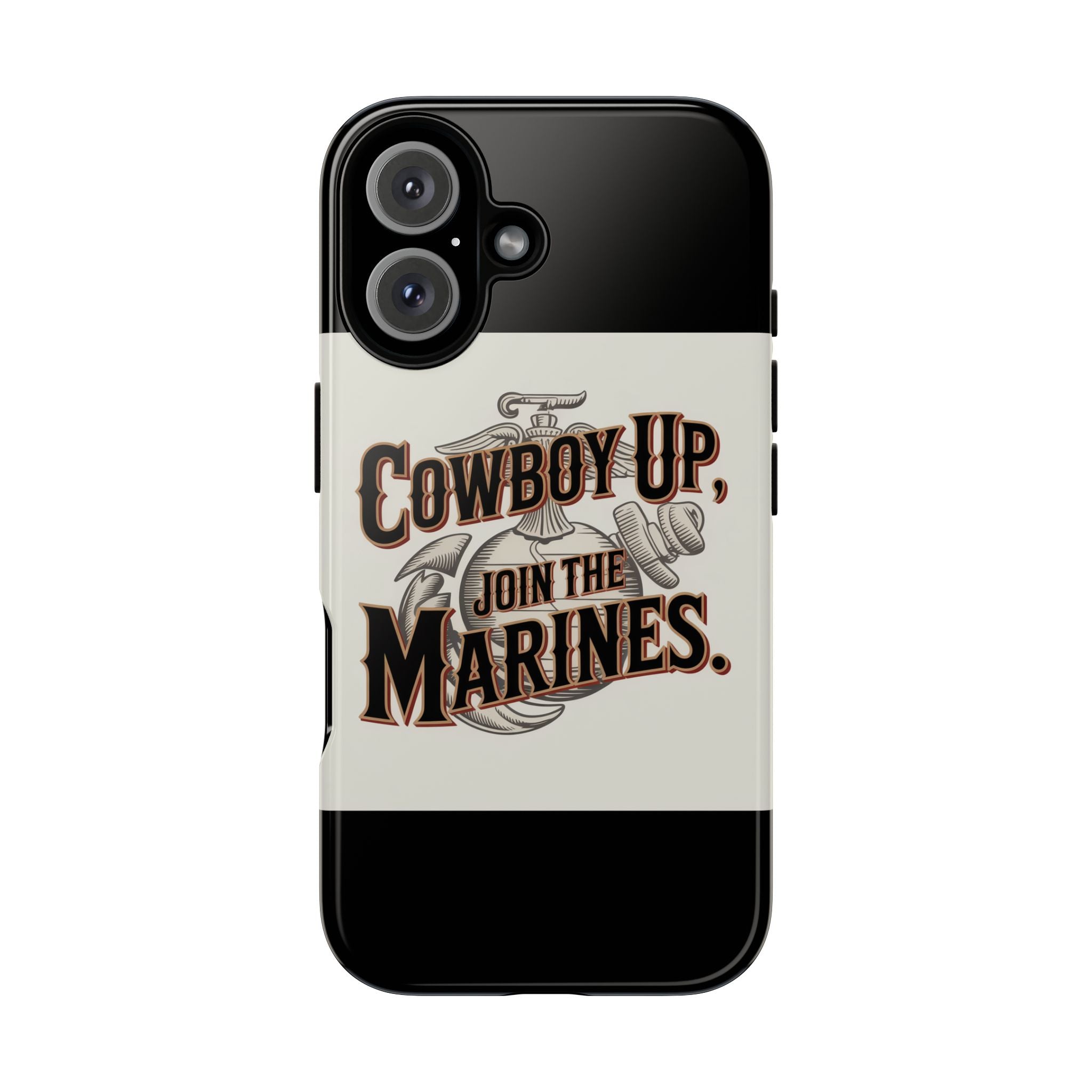 Cowboy Up Phone Case - Join the Marines