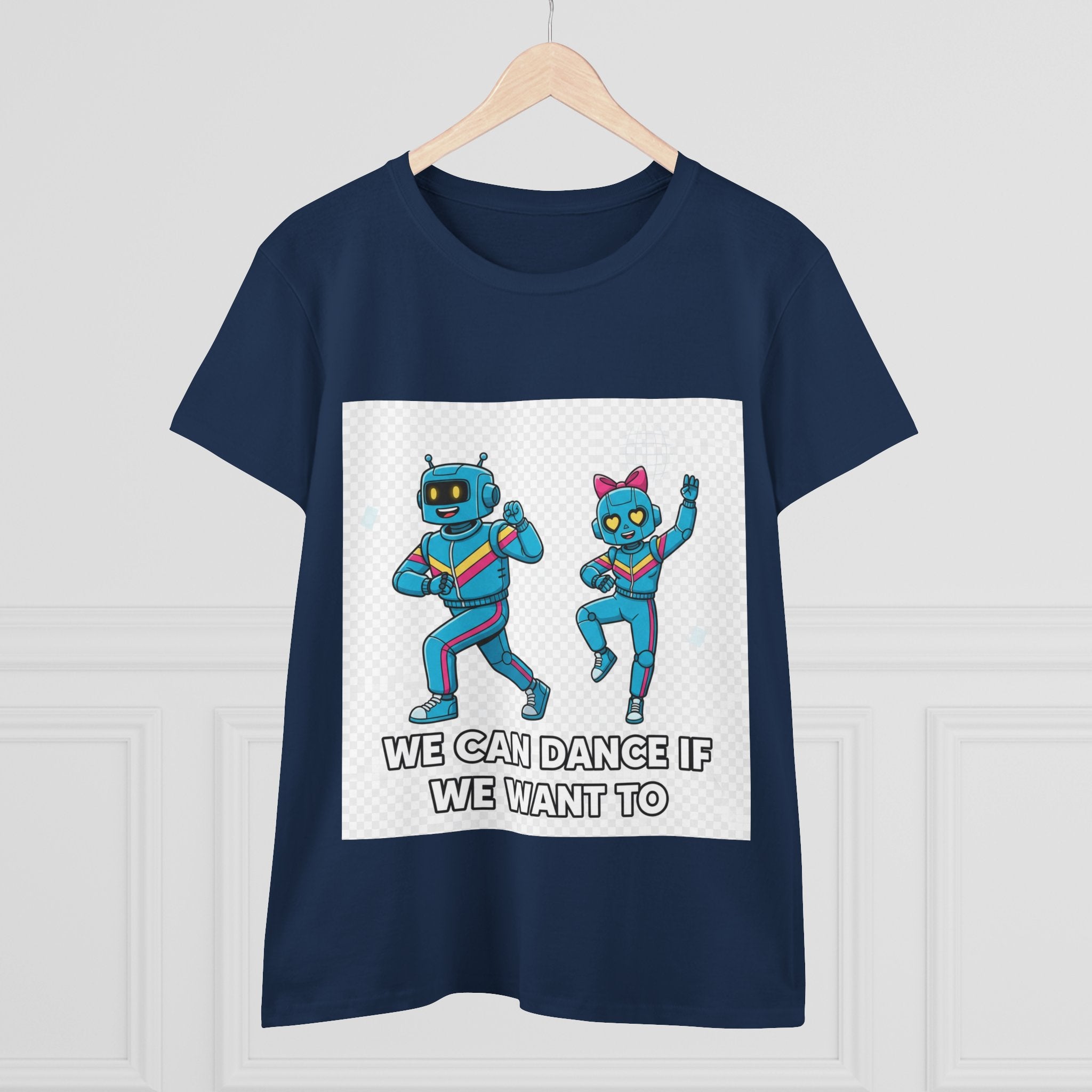Dancing Robots Tee — “We Can Dance If We Want To” Women's Cotton T‑Shirt