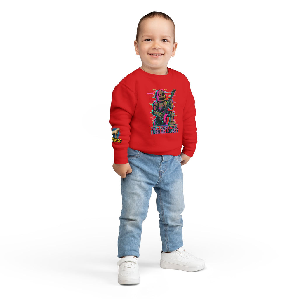Toddler Sweatshirt — Cute Rocker Robot Graphic “Why Don't You Turn Me Loose?”