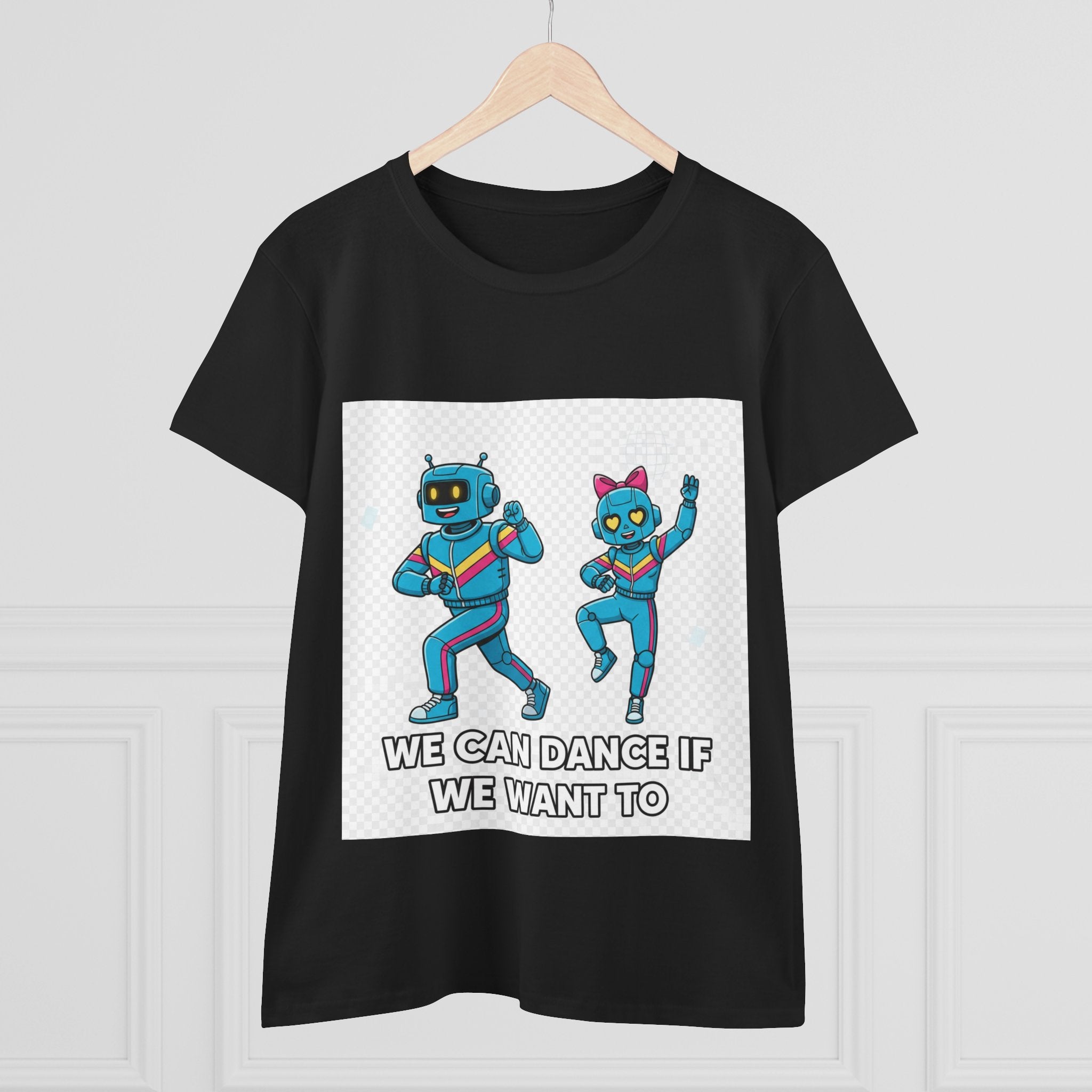 Dancing Robots Tee — “We Can Dance If We Want To” Women's Cotton T‑Shirt