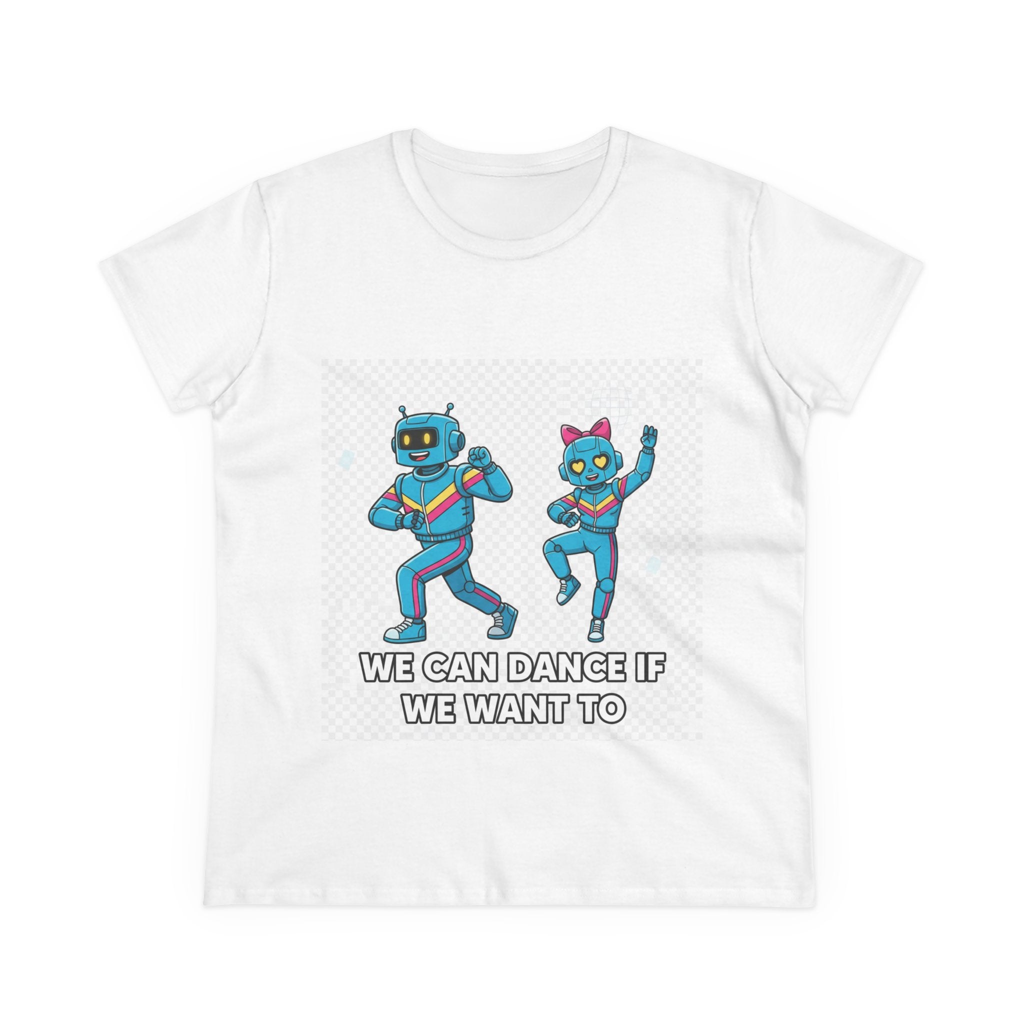 Dancing Robots Tee — “We Can Dance If We Want To” Women's Cotton T‑Shirt