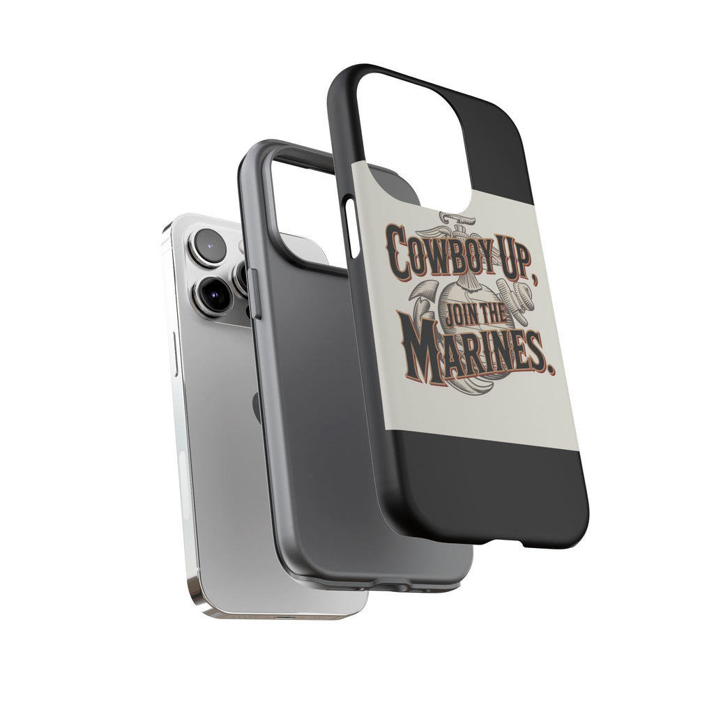 Cowboy Up Phone Case - Join the Marines
