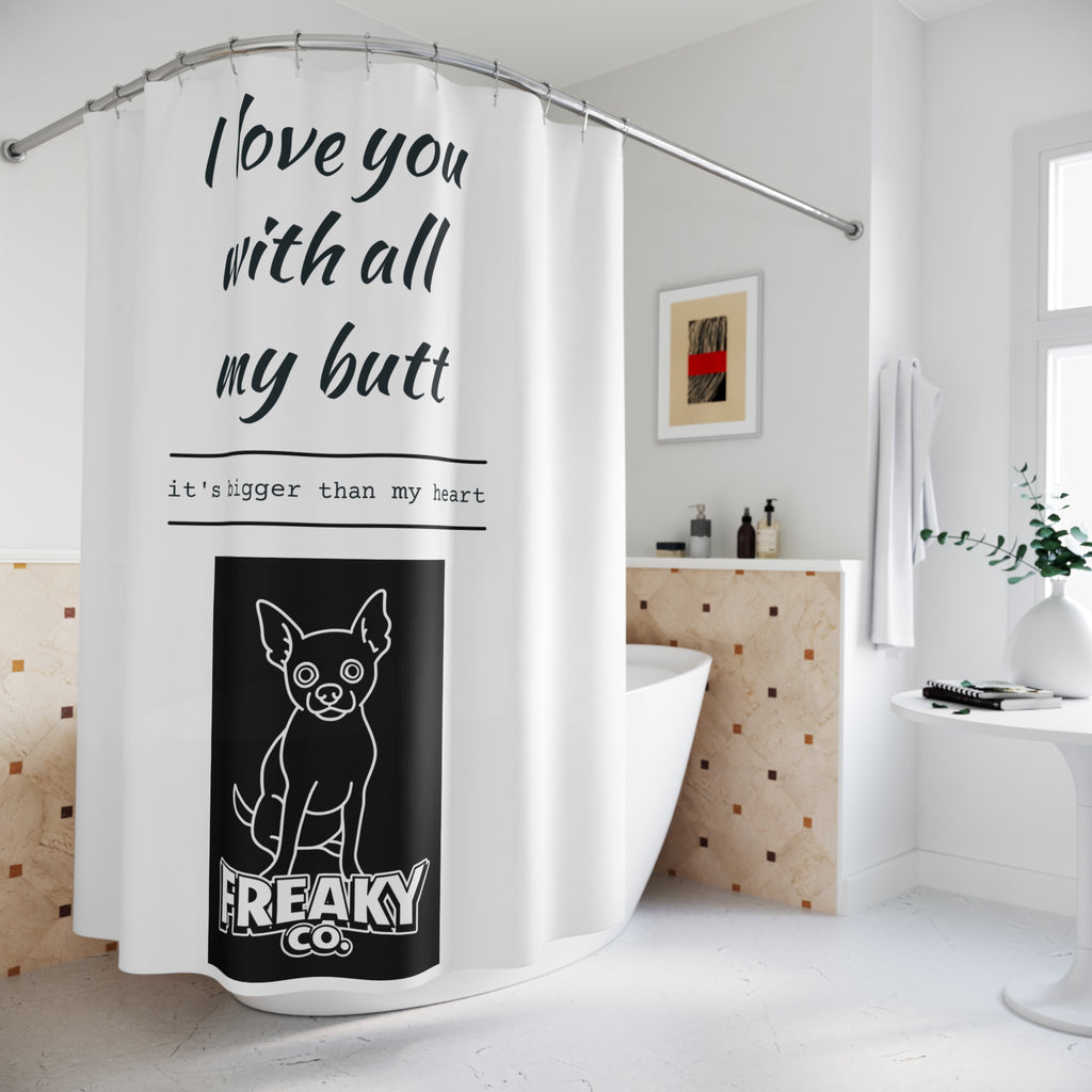 Funny Love Shower Curtain - 'I Love You With All My Butt'