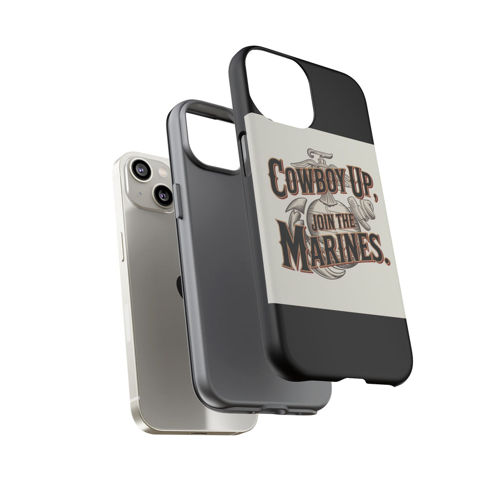 Cowboy Up Phone Case - Join the Marines