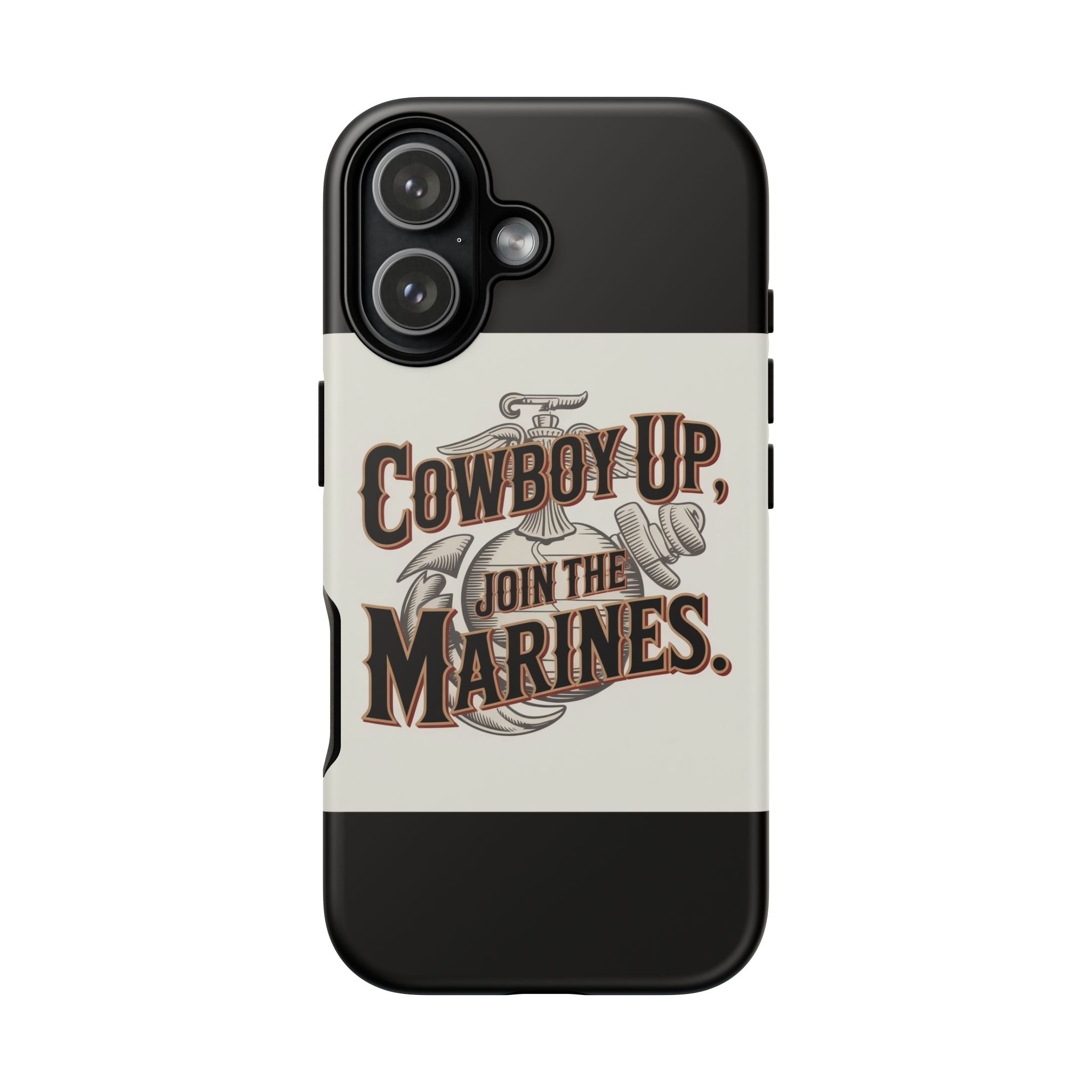 Cowboy Up Phone Case - Join the Marines