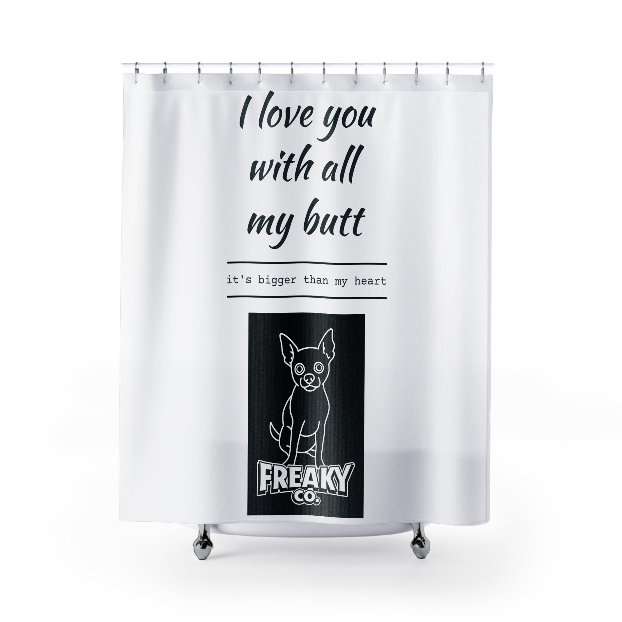 Funny Love Shower Curtain - 'I Love You With All My Butt'