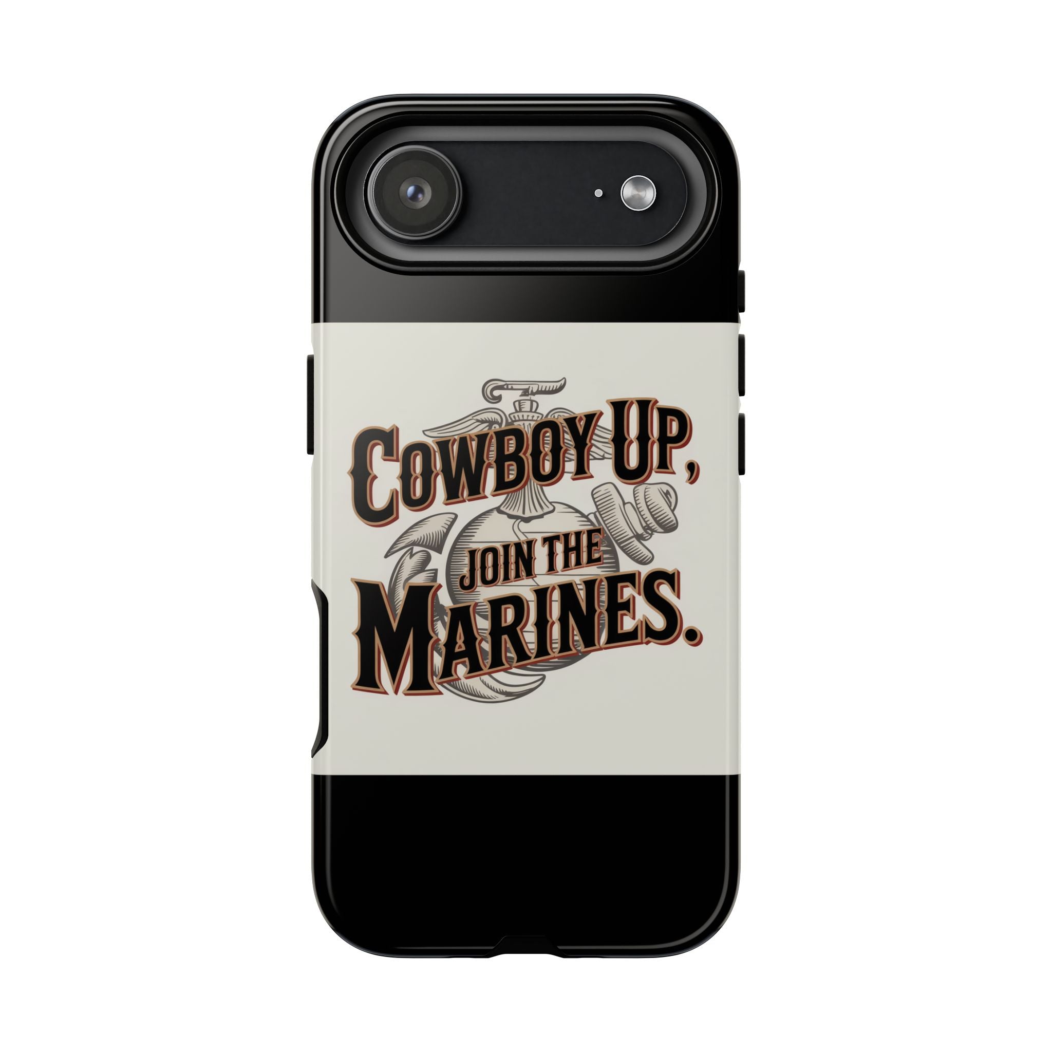 Cowboy Up Phone Case - Join the Marines